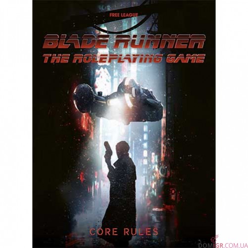 Blade Runner: The Roleplaying Game — Core Rulebook